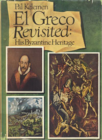 El Greco Revisited: His Byzantine Heritage.